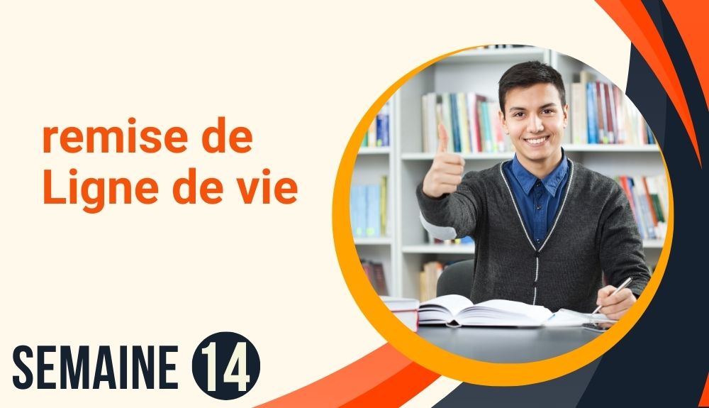 Semaine 14 : remise de Ligne de vie